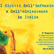 8° Rapporto di aggiornamento sul monitoraggio della Convenzione sui diritti dell’infanzia e dell’adolescenza in Italia 2014-2015